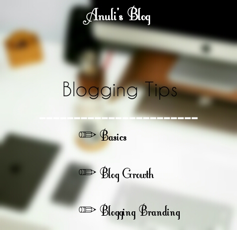 Image poster for Blogging Tips on Anuli's Blog